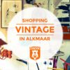 Vintage shopping in Alkmaar