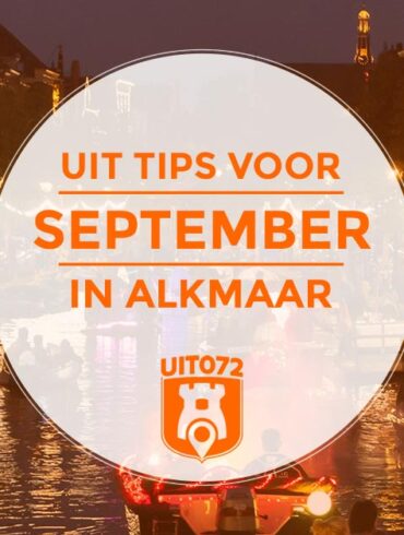 september in Alkmaar: de uit tips
