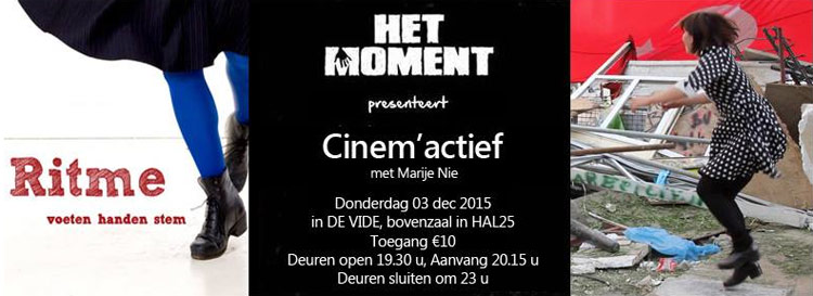Het Moment - Cinem'actief