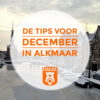 Tips december Alkmaar