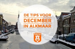 Tips december Alkmaar