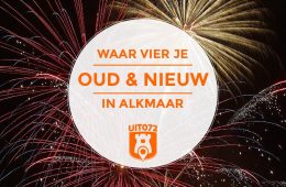Waar vier je Oud & Nieuw in Alkmaar