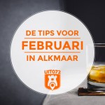 10 tips voor februari in Alkmaar