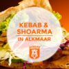 Kebab & shoarma in Alkmaar