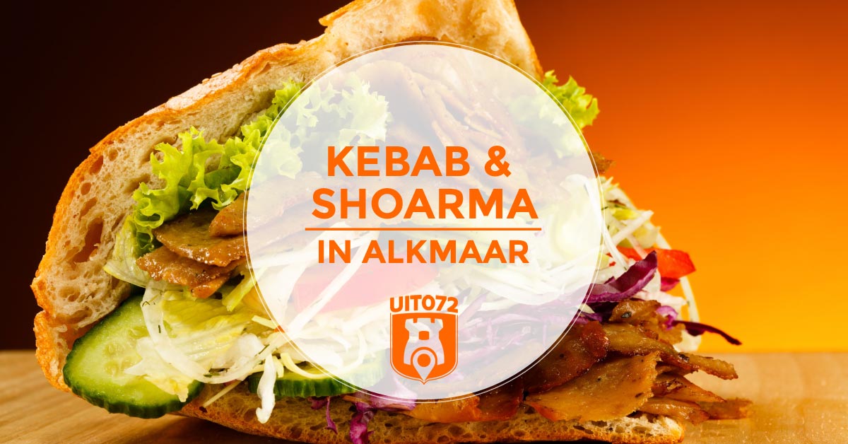 Kebab & shoarma in Alkmaar