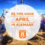 10 tips voor april in Alkmaar