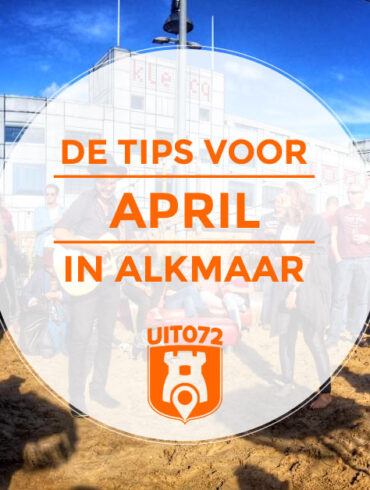 Tips April Alkmaar