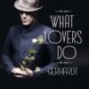 Gerhardt: What Lovers Do