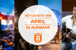 Het leukste van april in Alkmaar