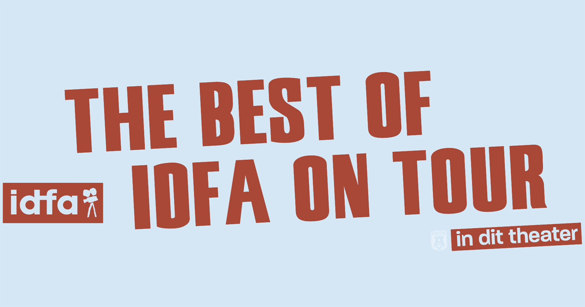 The Best of IDFA on Tour 2019 in het Filmhuis