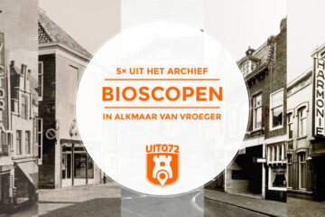 Bioscopen van vroeger in Alkmaar