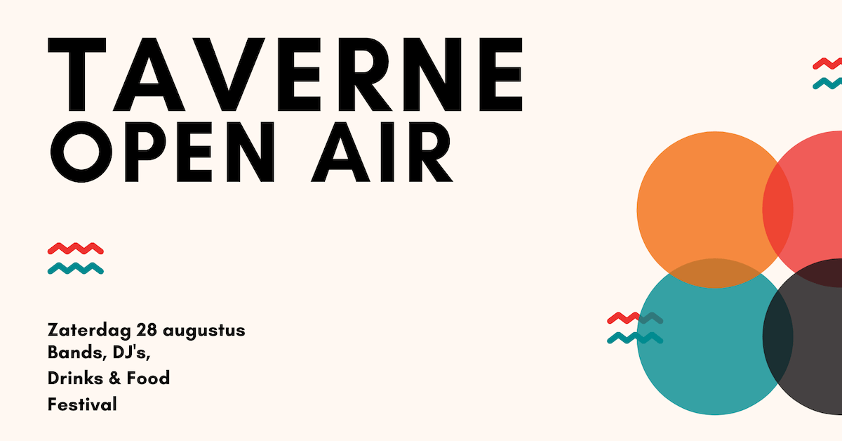 Taverne Open Air 2021 komt er weer aan!