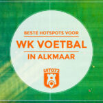 WK Voetbal kijken in Alkmaar: bij deze hotspots moet je zijn