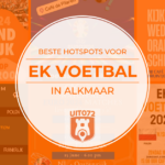 EK Voetbal 2024 - Hotspots Alkmaar
