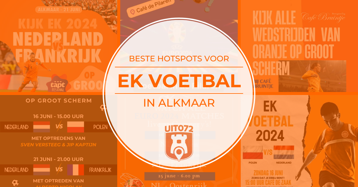 EK Voetbal 2024 - Hotspots Alkmaar