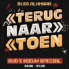 Terug naar Toen - Ruis - Oud & nieuw 2024