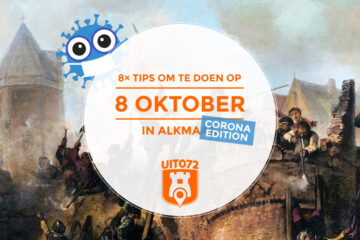 8 Tips om te doen op 8 oktober in Alkmaar - Corona Edition