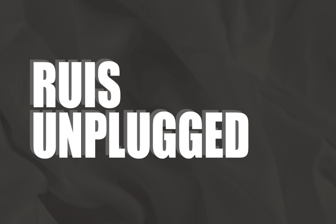 RUIS Unplugged